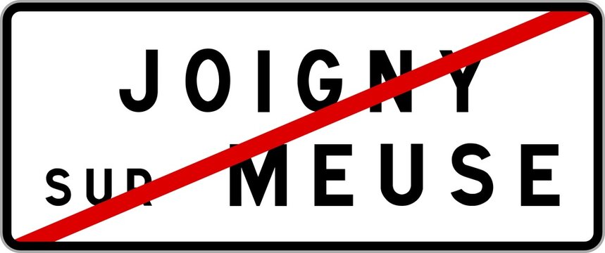 Panneau sortie ville agglom&eacute;ration Joigny-sur-Meuse / Town exit sign Joigny-sur-Meuse