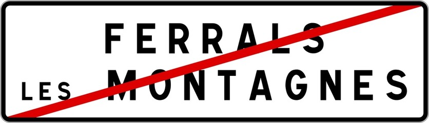 Panneau sortie ville agglomération Ferrals-les-Montagnes / Town exit sign Ferrals-les-Montagnes