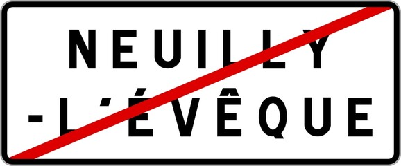 Panneau sortie ville agglomération Neuilly-l'Évêque / Town exit sign Neuilly-l'Évêque