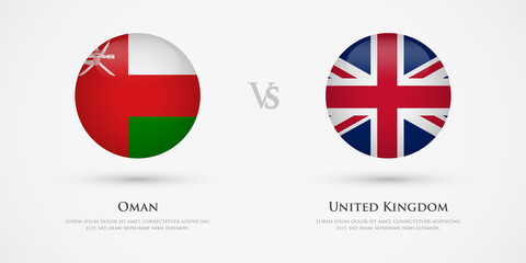 Oman vs United Kingdom country flags template. The concept for game, competition, relations, friendship, cooperation, versus.