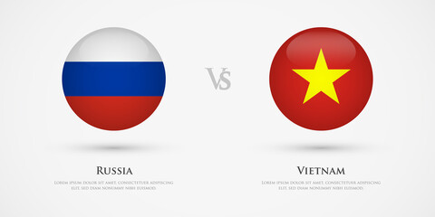 Russia vs Vietnam country flags template. The concept for game, competition, relations, friendship, cooperation, versus.