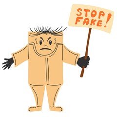 Stop fake. Person standing and holding Placard or Banner. Protest against bad, incorrect journalism, propaganda, agitation. Cartoon abstract characters. Vector illustration