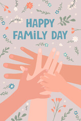 Happy family day card. Hands of parents and children one on another. Family support. Flat vector illustration.