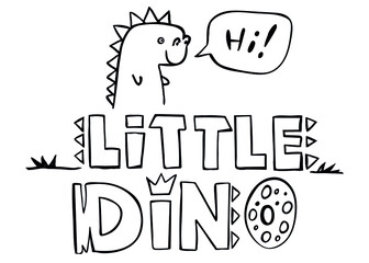 Dinosaur and Lettering Little Dino isolated on white. Vector illustration. Perfect for print, coloring book, greeting card.