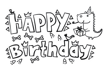 Dinosaur and Lettering Happy Birthday isolated on white. Vector illustration. Perfect for print, coloring book, greeting card.
