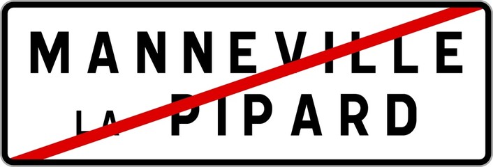 Panneau sortie ville agglomération Manneville-la-Pipard / Town exit sign Manneville-la-Pipard