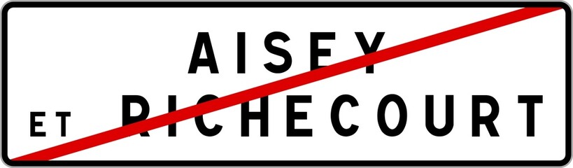 Panneau sortie ville agglomération Aisey-et-Richecourt / Town exit sign Aisey-et-Richecourt