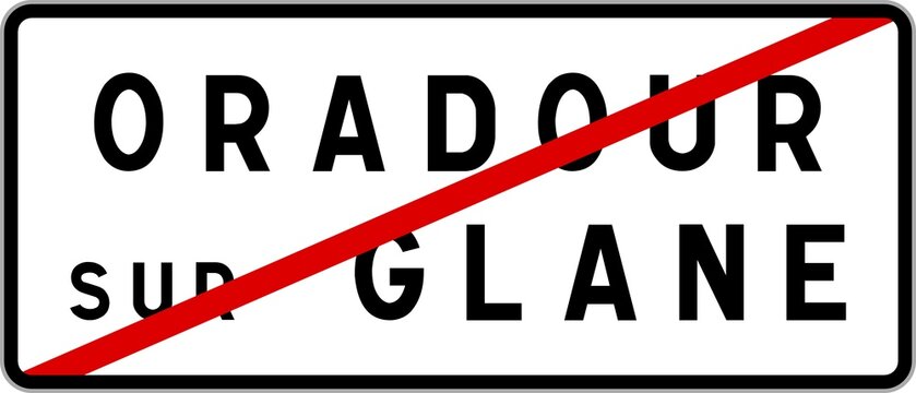 Panneau sortie ville agglom&eacute;ration Oradour-sur-Glane / Town exit sign Oradour-sur-Glane