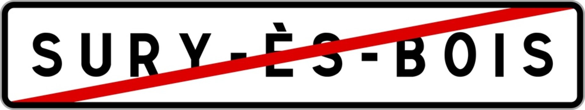 Panneau sortie ville agglom&eacute;ration Sury-&egrave;s-Bois / Town exit sign Sury-&egrave;s-Bois