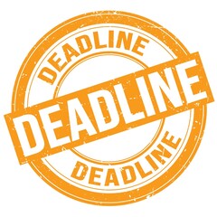 DEADLINE text written on orange round stamp sign