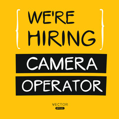 We are hiring (Camera Operator), vector illustration.