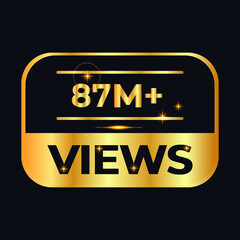 87M views celebration design. 87 million Views Vector.views sticker for Social Network friends or followers, like