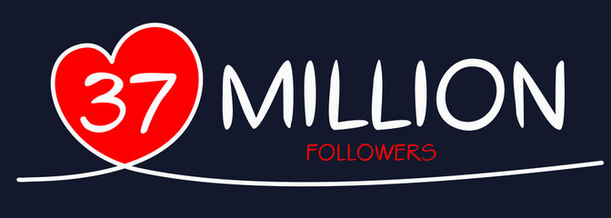 37000000 followers thank you celebration, 37 Million followers template design for social network and follower, Vector illustration.