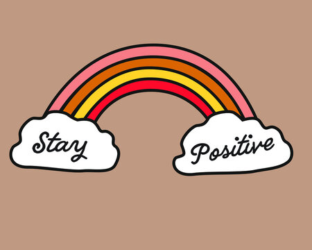 Rainbow Sticker. Positive Atitude Slogan. Colourful Patch.