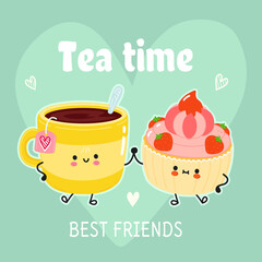 Cute happy cup of tea and cake card. Vector hand drawn doodle style cartoon character illustration icon design. Happy cup of tea and cake friends concept card