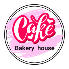 Cake Bakery House. Desserts. Bakery shop. Logo for pastry bakery shop desserts. Hand lettering with cake hearts circle and pink pastel background. Doodle cartoon style. trendy illustration. Sweets.