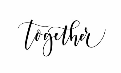 Together cute modern calligraphy word