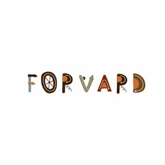 forvard - lettering words with decorative elements. Phrase for kids design. Vector illustration for baby boy.
