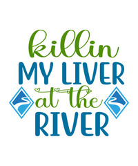 River bundle svg,Summer shirt svg,River quote svg,River saying svg,River svg,River life svg,Summer cut file,Summer svg for cricut, River SVG Bundle, River Shirt, River Signs, Day Drinking At The River
