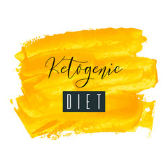 Ketogenic diet. Lettering on hand paint yellow watercolor texture isolated on white background. Ink dry brush stains, stroke, splash, smudge, scribble. Low carb healthy food nutrition quote poster. - 515885151