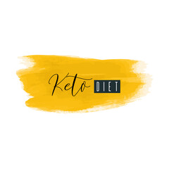 Keto diet. Lettering on hand paint yellow watercolor texture isolated on white background. Ink dry brush stains, stroke, splash, smudge, scribble. Low carb high fat healthy food nutrition quote poster - 515885155