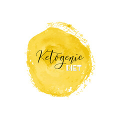 Ketogenic diet. Lettering on hand paint yellow watercolor texture isolated on white background. Ink dry brush stains, stroke, splash, smudge, scribble. Low carb healthy food nutrition quote poster. - 515885162