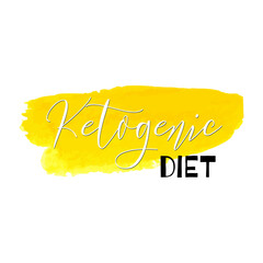 Ketogenic diet. Lettering on hand paint yellow watercolor texture isolated on white background. Ink dry brush stains, stroke, splash, smudge, scribble. Low carb healthy food nutrition quote poster. - 515885195