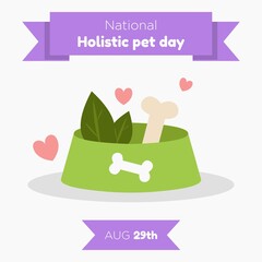 Happy national holistic pet day social media post, banner, animal care, love celebration advertisement concept, domestic pets marketing square ad, August 29th holiday abstract print, isolated