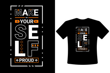 Make your self-motivation typography quote t-shirt design