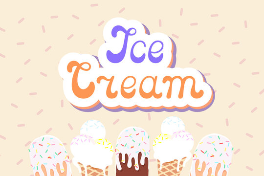 Ice cream phraze with ice cream on a background. Illustration in the style of the 70s.
