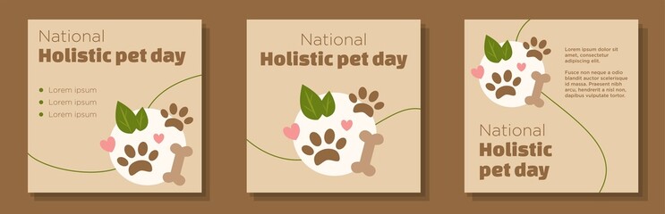 National holistic pet day social media post, banner set, animal health care celebration advertisement concept, paws, nutrition, hearts appreciation marketing square ad, August 30th abstract print