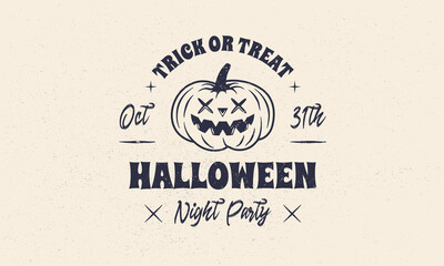 Halloween vintage label, logo. Halloween emblem with grunge texture. Pumpkin lantern vintage icon. Hipster design. Print for T-shirt. Vector illustration