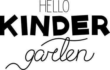 Hello Kinder Garten lettering phrase