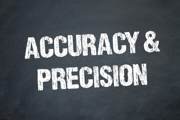 Accuracy & Precision