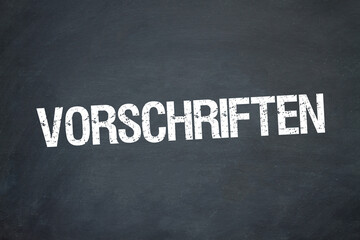 Vorschriften