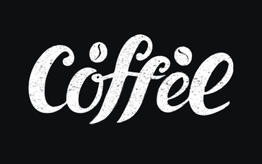 Coffee. Hand lettering, white letters on dark brown  colors background with texture. vector digital  illustration background for coffee cafe bar shop menu. Menu set sticker banner ads Coffee to go