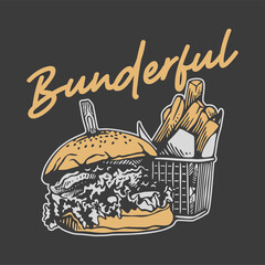 vintage slogan typography bunderful for t shirt design