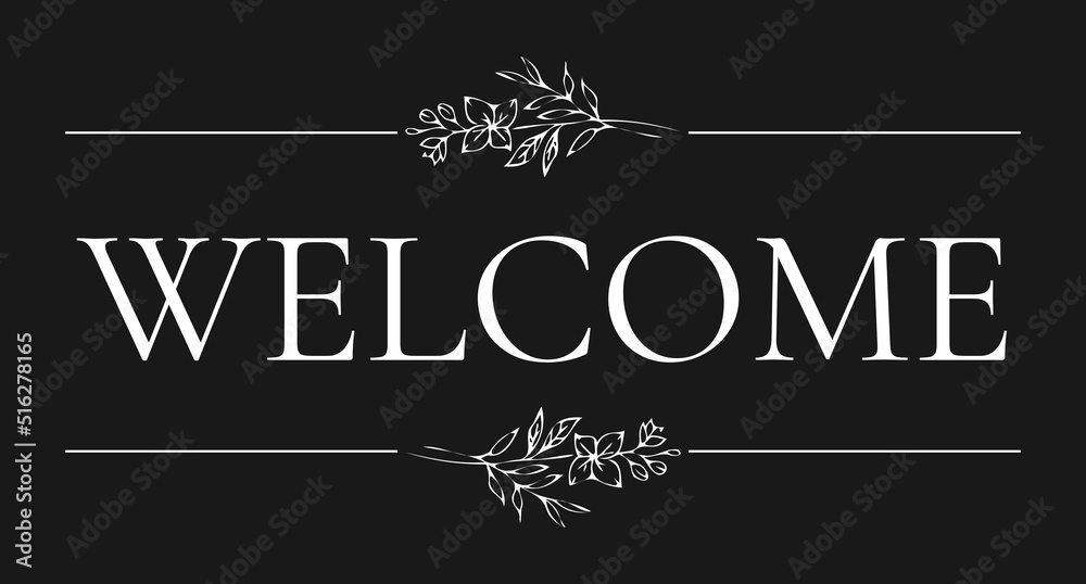 Wall mural Vintage vector welcome handwritten inscription. hand drawn lettering. Welcome calligraphy. Welcome card. Vector illustration. - Wall murals
