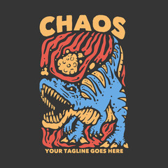 t shirt design chaos with tyrannosaurus and gray background vintage illustration