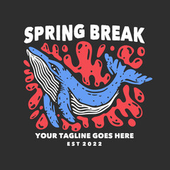 t shirt design spring break with whale and gray background vintage illustration