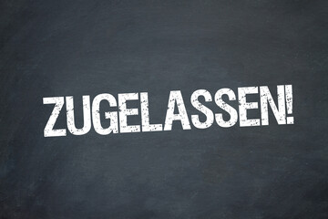 Obraz premium Zugelassen!