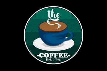 The Coffee Fresh and Taste Design Landscape