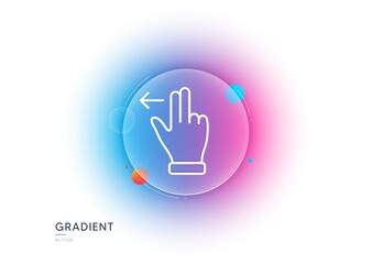 Touchscreen gesture line icon. Gradient blur button with glassmorphism. Slide left arrow sign. Swipe action symbol. Transparent glass design. Touchscreen gesture line icon. Vector