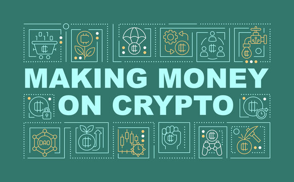 Making money on crypto word concepts green banner. Blockchain. Infographics with editable icons on color background. Isolated typography. Vector illustration with text. Arial-Black font used