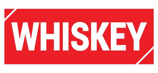WHISKEY text written on red stamp sign.
