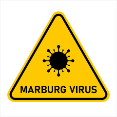 Marburg virus. Yellow sign warning of mambarg virus. Hemorrhagic fever. Vector illustration.