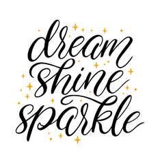 Dream shine sparkle calligraphy - 516344357
