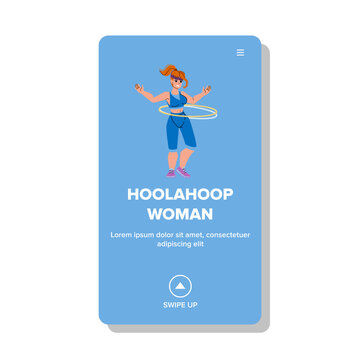 hoolahoop woman vector. gymnastic sport, gym action, slim female, healthy lifestyle hoolahoop woman web flat cartoon illustration