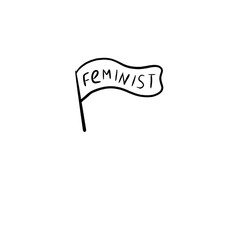 feminism flag announcement inscription about women