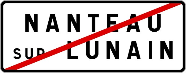 Panneau sortie ville agglomération Nanteau-sur-Lunain / Town exit sign Nanteau-sur-Lunain